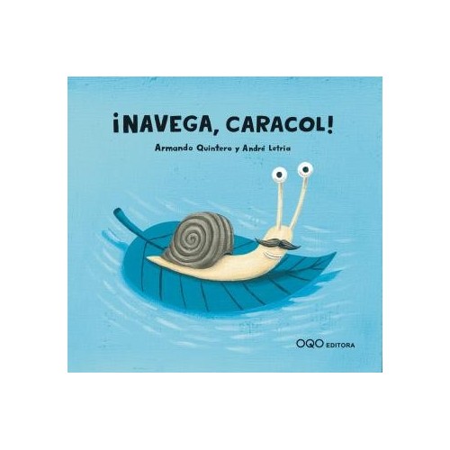 ¡Navega, caracol!