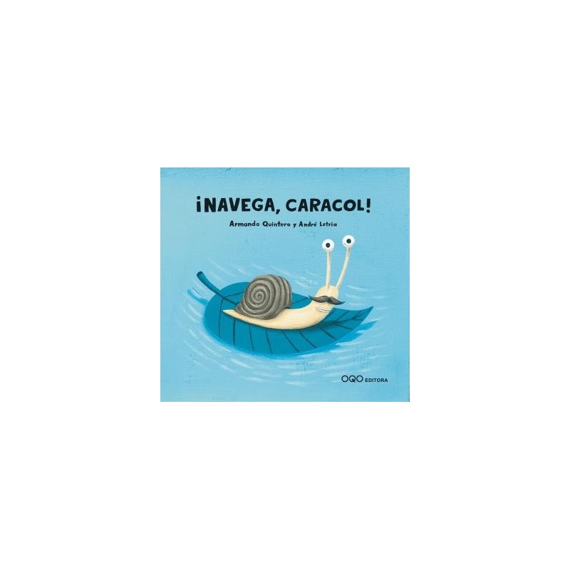 ¡Navega, caracol!