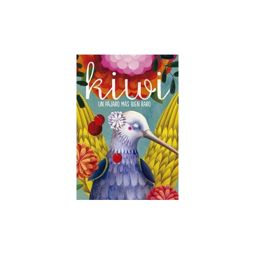 Kiwi. Un pájaro más bien raro