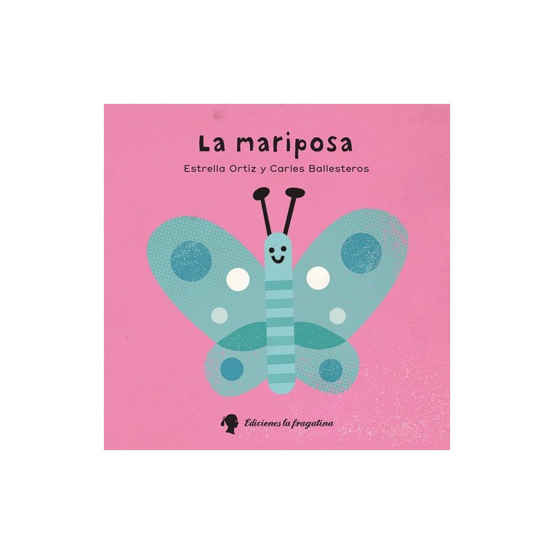 La mariposa