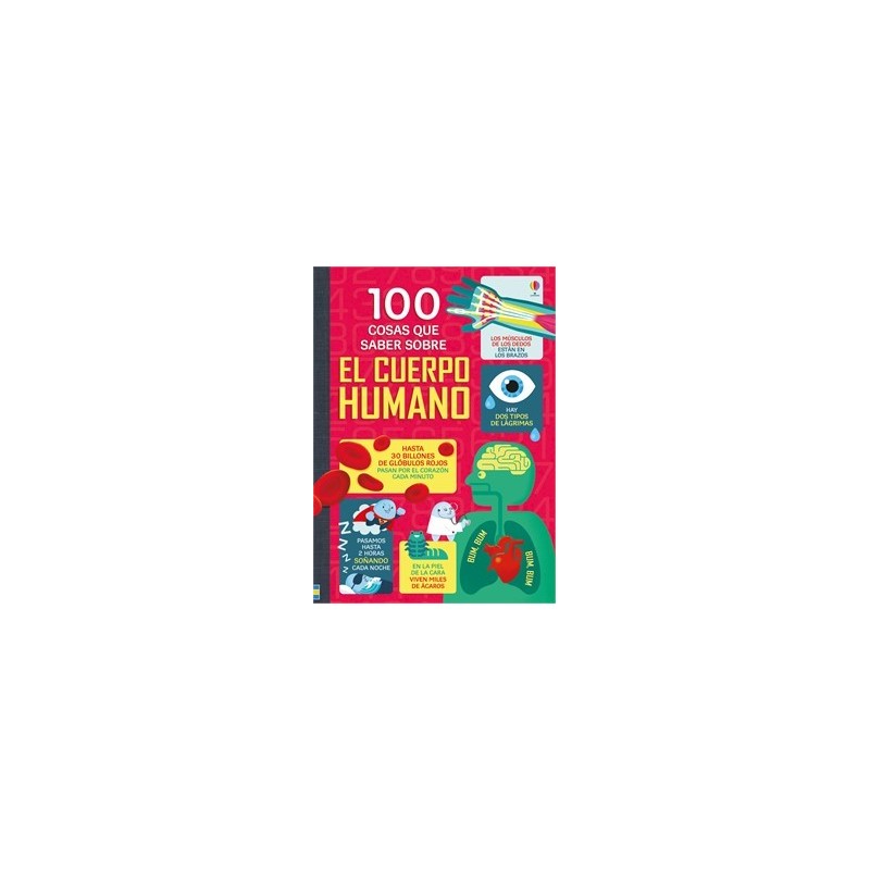 100 cosas que saber sobre el cuerpo humano
