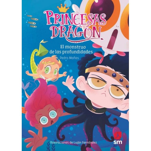 El monstruo de las profundidades. Princesas Dragón