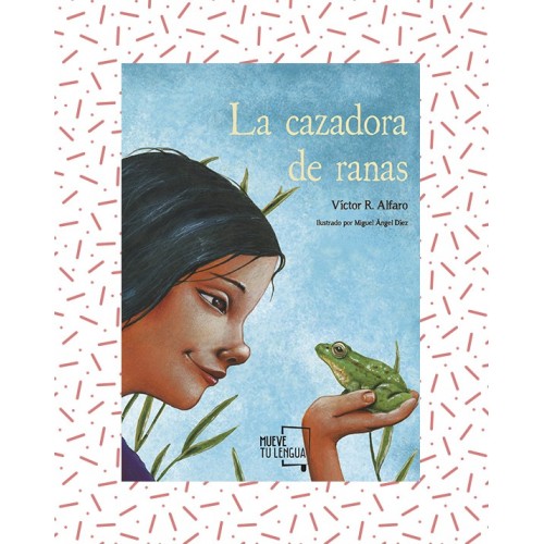 La cazadora de ranas