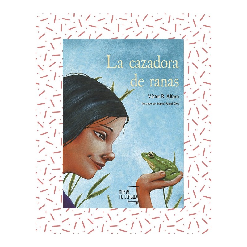 La cazadora de ranas