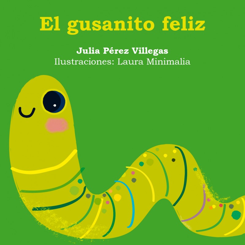 El gusanito feliz
