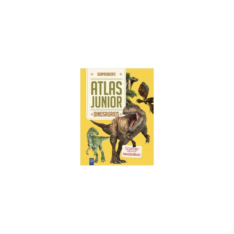 Sorprendente atlas junior de dinosaurios