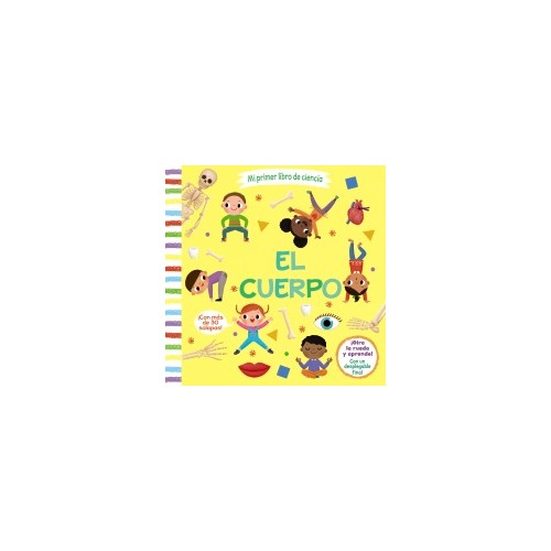 Mi primer libro de ciencia. El cuerpo