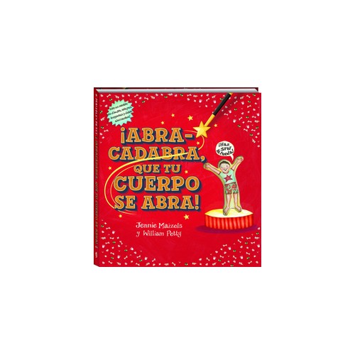 Abracadabra que tu cuerpo se abra