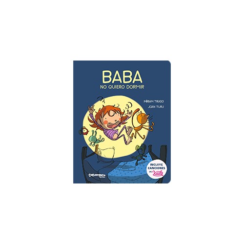 BABA. No quiero dormir