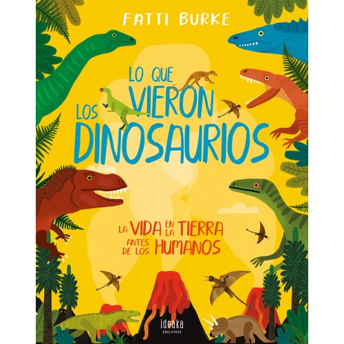Lo que vieron los dinosaurios
