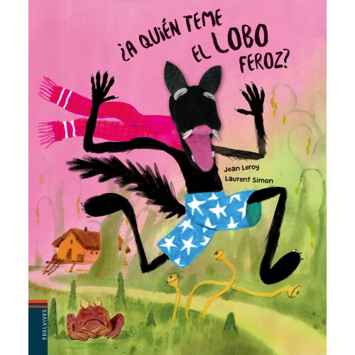 ¿A quién teme el lobo feroz?
