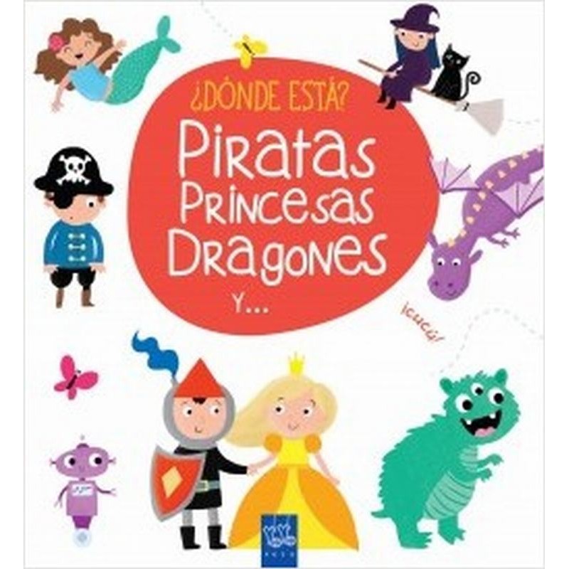 Dónde está piratas, princesas, dragones y…