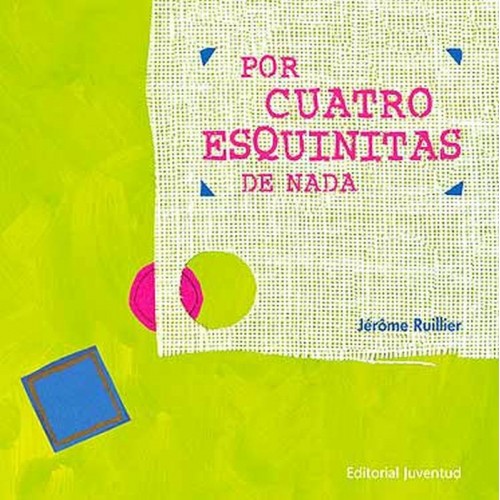 Por cuatro esquinitas de nada
