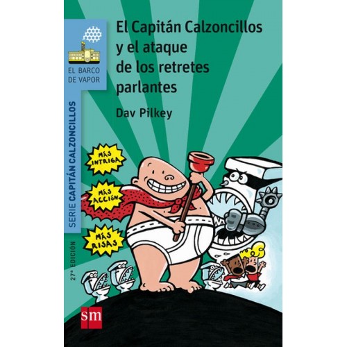 El Capitán calzoncillos y el ataque de los retretes parlantes (barco de vapor serie azul)