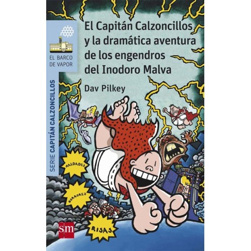 El Capitán Calzoncillos y la dramática aventura de los engendros del inodoro malva (barco de vapor serie azul)