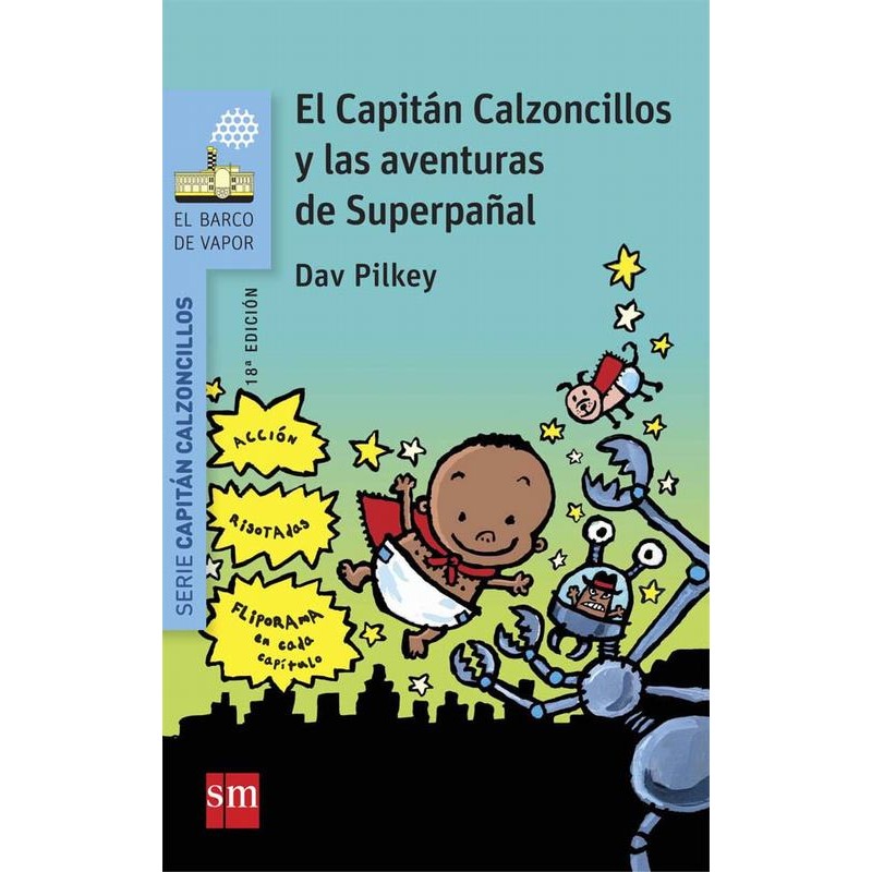 El Capitán Calzoncillos y las aventuras de superpañal