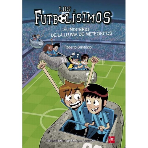 Los futbolísimos. El misterio de la lluvia de meteoritos