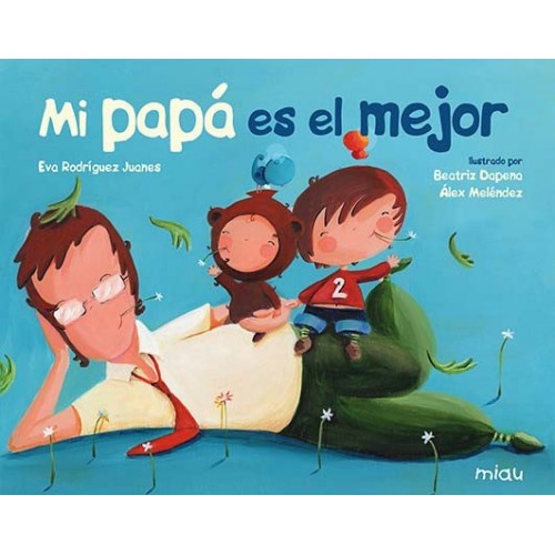 Mi papá es el mejor