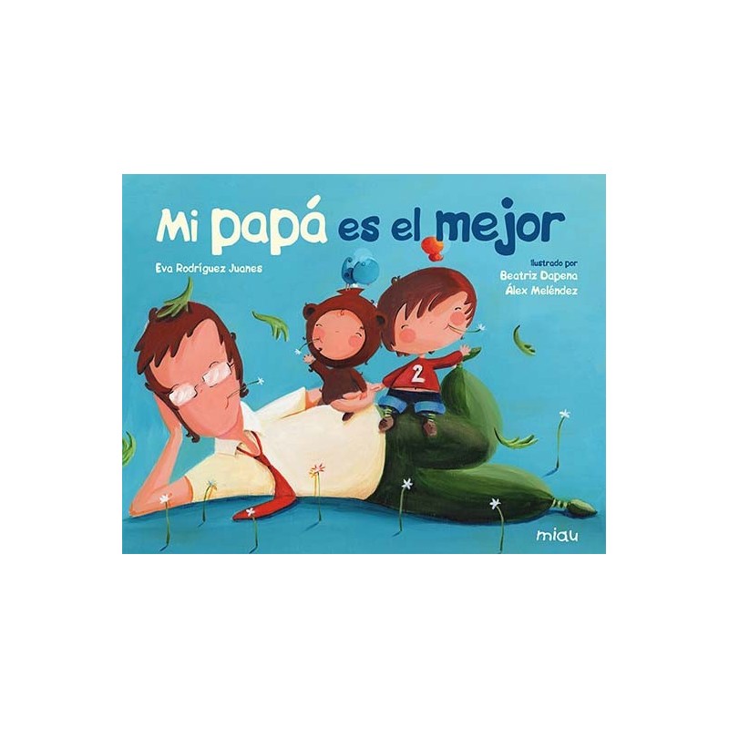 Mi papá es el mejor
